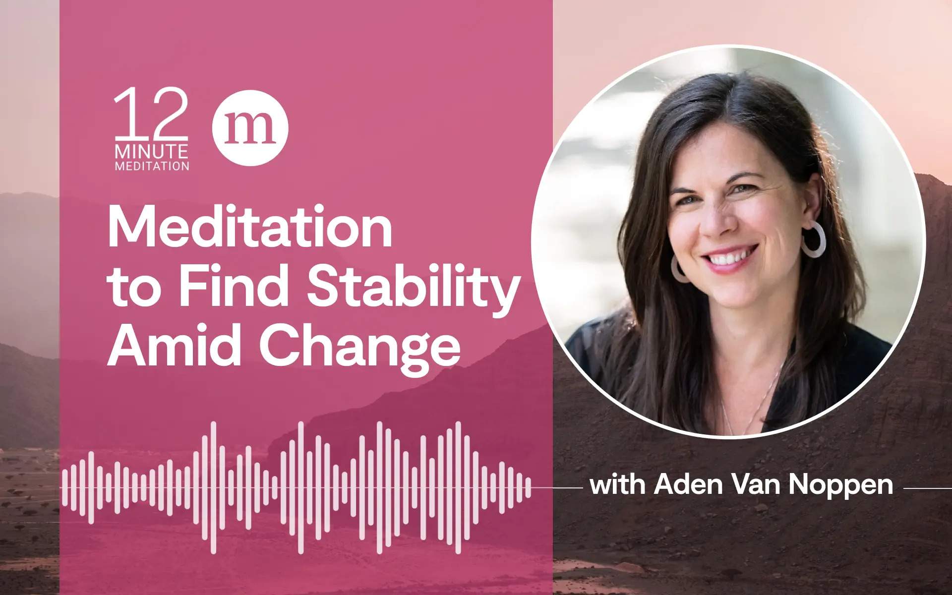 12-Minute Meditation for Stability in Change