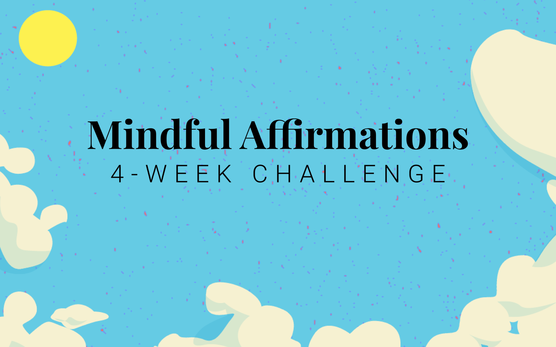 Boost Well-Being with Positive Self-Affirmations