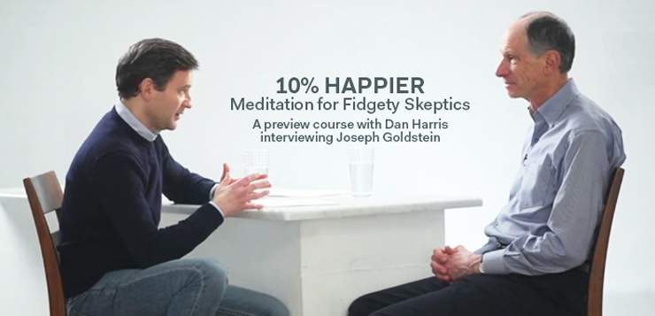 Dan Harris on Mindfulness & 10% Happier App