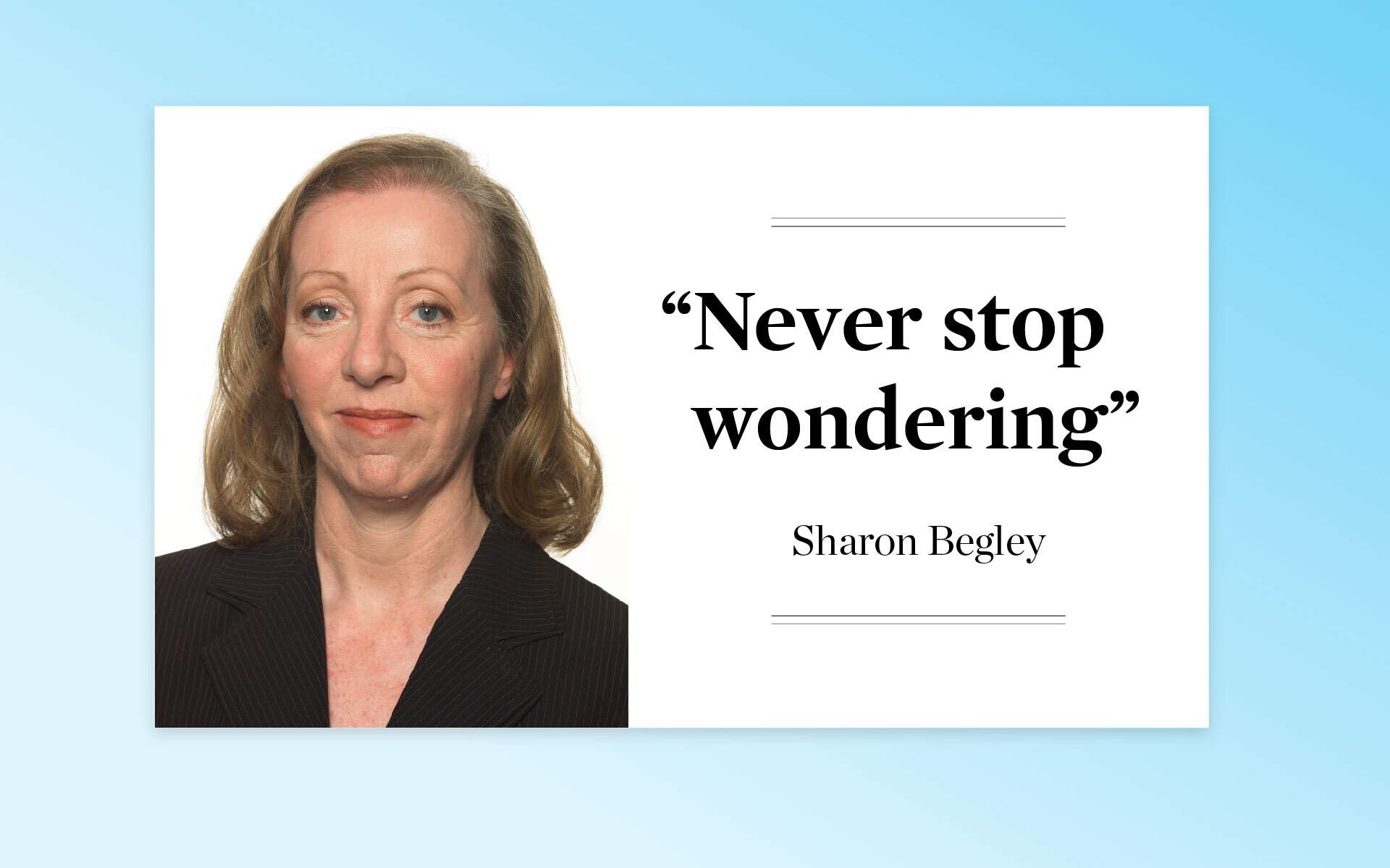 Remembering Sharon Begley: Science Journalism Legend